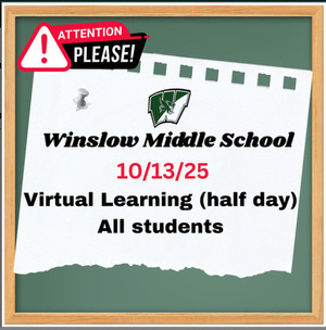 Winslow Middle School Virtual Half Day - 10/13/2025